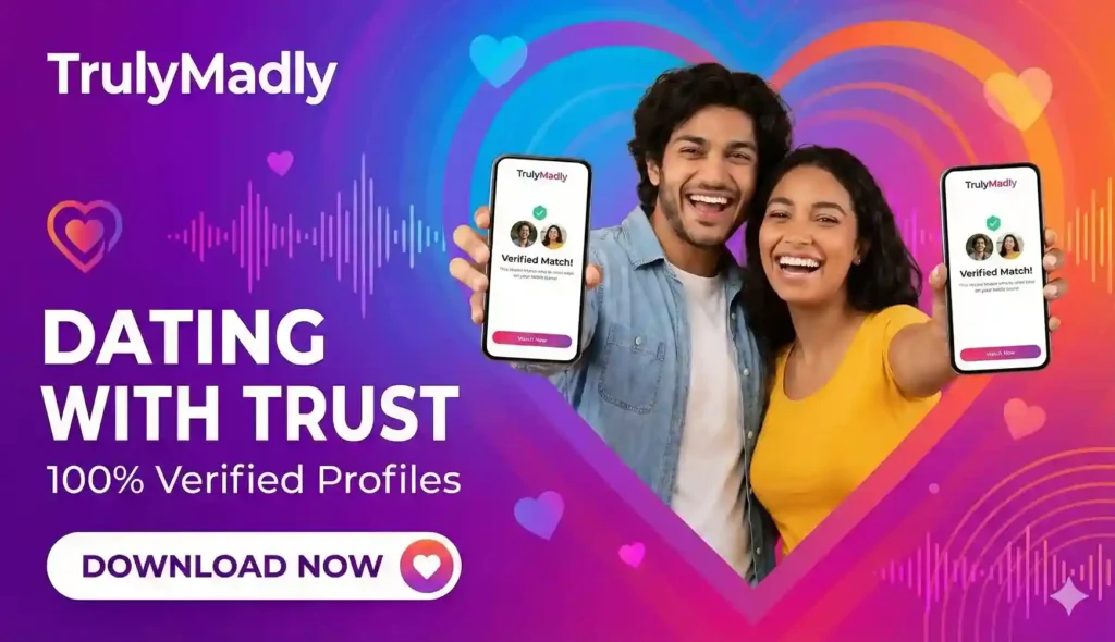 फ्री बात करने वाला ऐप्स,TrulyMadly ट्रस्टेड और सेफ डेटिंग ऐप