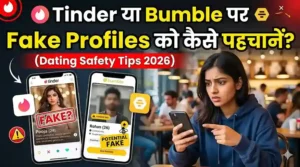 स्मार्टफोन पर डेटिंग ऐप यूज करती हुई लड़की और फेक प्रोफाइल पहचानने के सेफ्टी टिप्स।